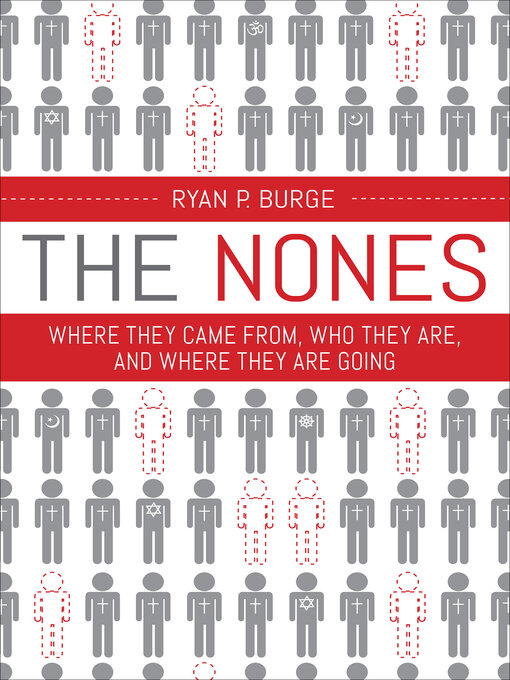 Title details for The Nones by Ryan  P.  Burge - Available